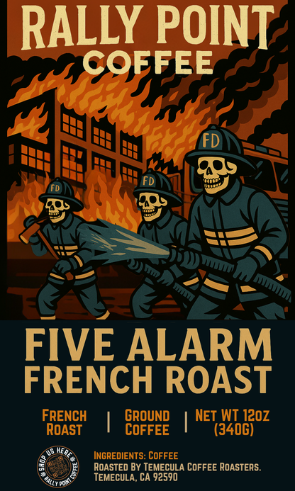Five Alarm Roast French Roast